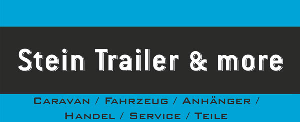 Stein Trailer and More - Caravan Fahrzeug Anhänger